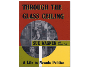 Through the Glass Ceiling: A life in Nevada