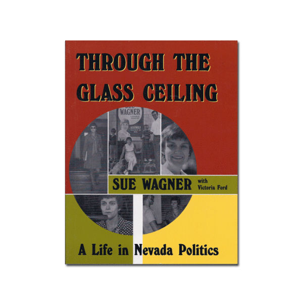Through the Glass Ceiling: A life in Nevada